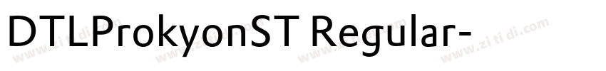 DTLProkyonST Regular字体转换